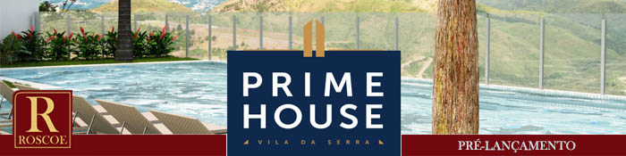 PRIME HOUSE lançamento vila da serra